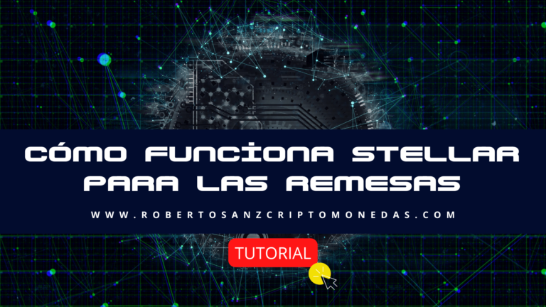 Cómo funciona Stellar para las Remesas