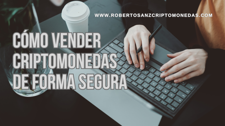 Cómo vender criptomonedas de forma segura